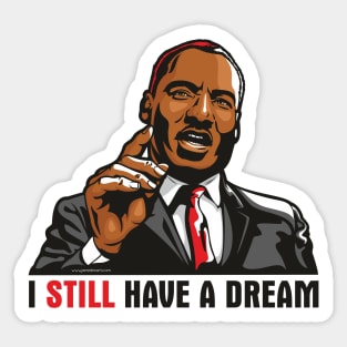 I Have A Dream Sticker